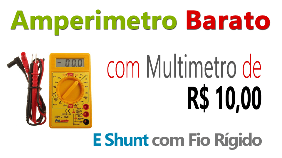 Amperímetro Caseiro Barato Amperímetro Caseiro Barato