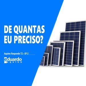 Quantas Placas Solar - Carga de Bateria - Energia Solar | Eduardo Aquino