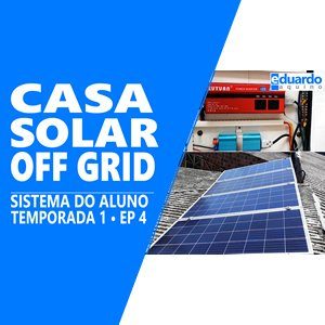 Gerador Energia Solar OffGrid - ALUNO Alan Delon - Site Eduardo Aquino