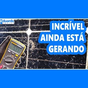 Placa Solar QUEBRADA Gerando Energia - Site Eduardo Aquino