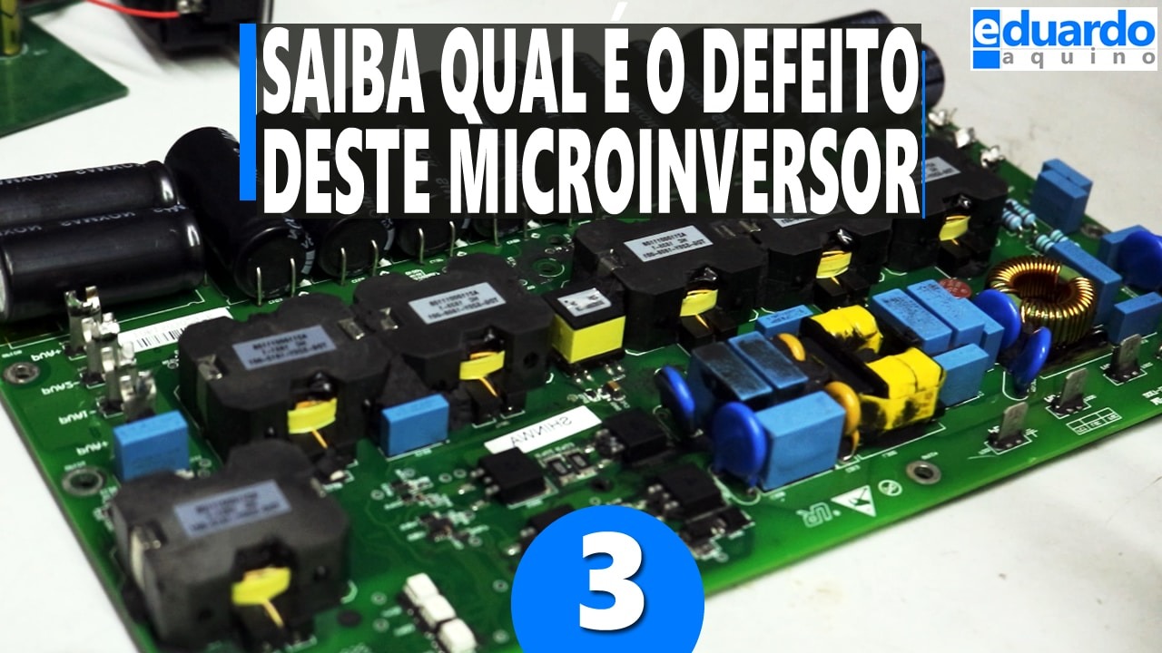 Microinversor MI-1200, Veja Detalhes da Placa e o Defeito