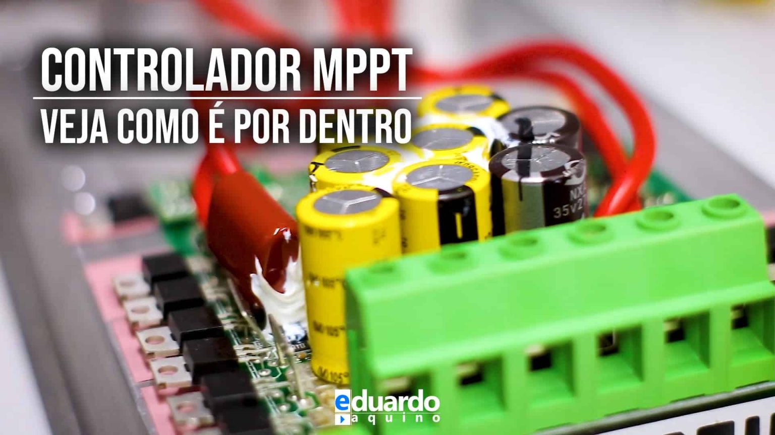 Controlador de Carga MPPT, como é por DENTRO