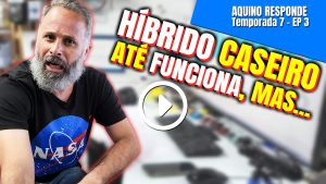 Sistema HÍBRIDO Caseiro com FONTE pode dar PROBLEMAS E Prejuízos